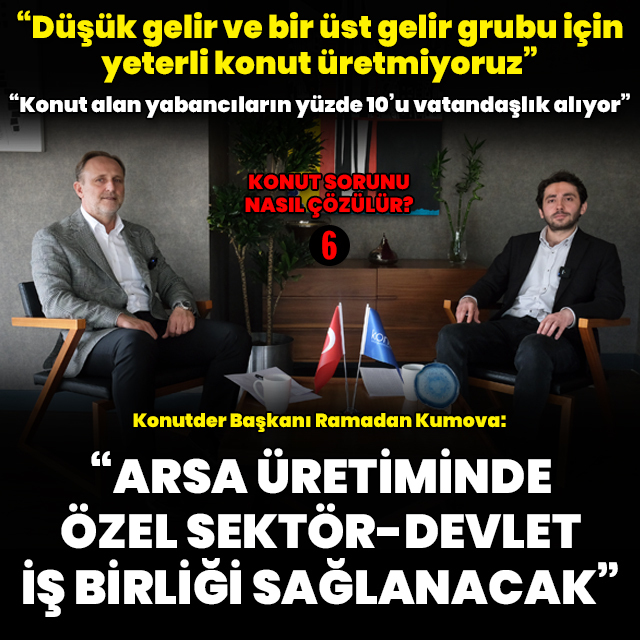 "Arsa üretiminde özel sektör - devlet iş birliği sağlanacak"