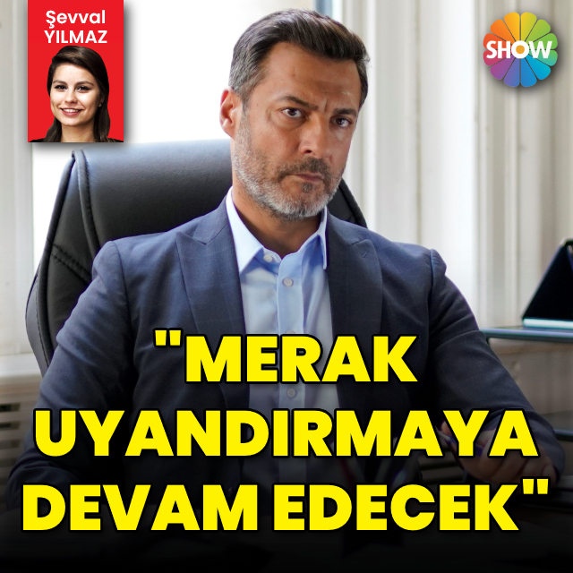 "Merak uyandırmaya devam edecek"