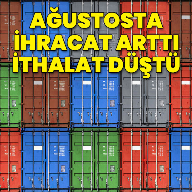Ağustosta dış ticaret açığı düştü