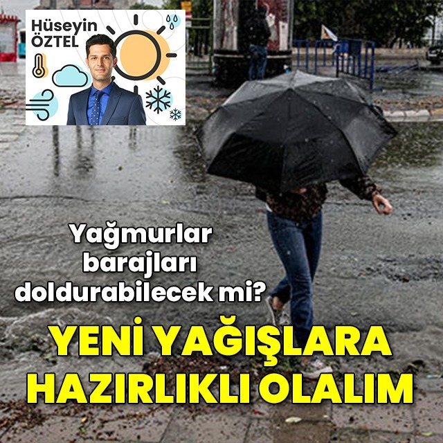 Yeni yağışlara hazırlıklı olalım