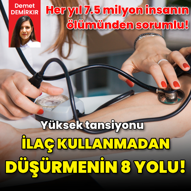 Yüksek tansiyonu ilaç kullanmadan düşürmenin 8 yolu!