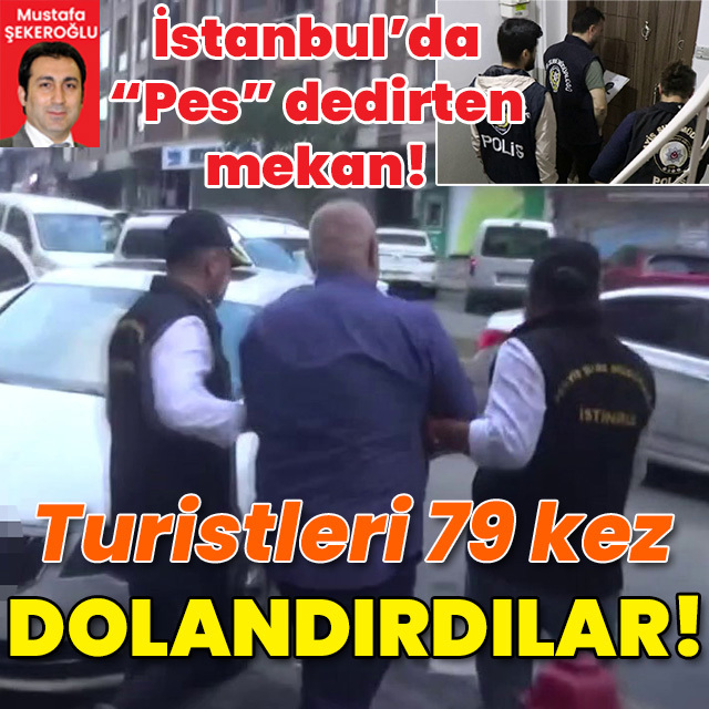 Turistleri 79 kez dolandırdılar!