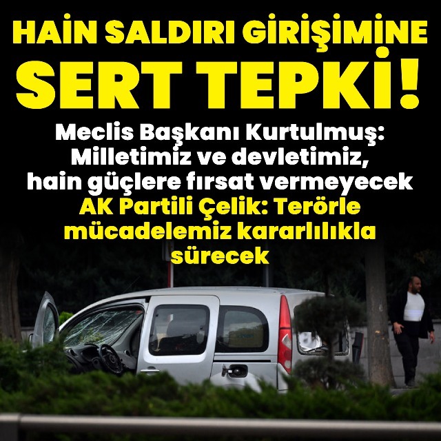 Hain saldırı sonrası siyasilerden sert tepki