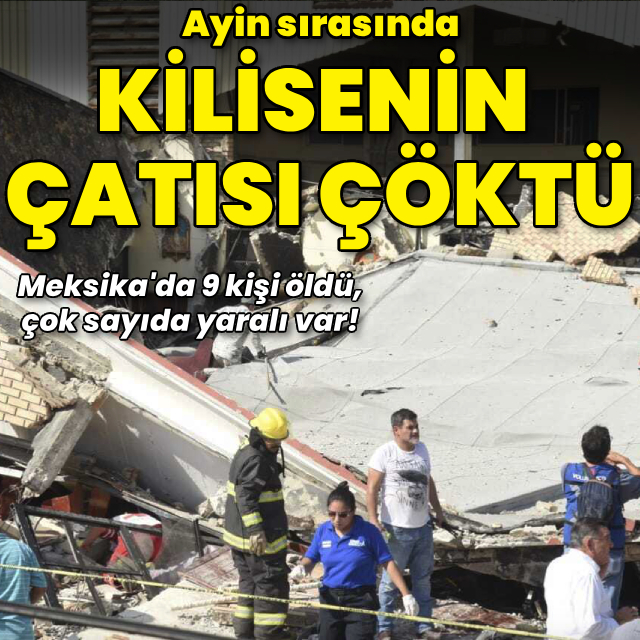 Kilisenin çatısı çöktü: 9 kişi öldü!