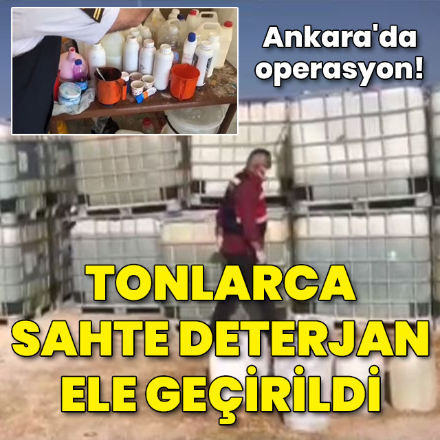 Tonlarca sahte deterjan ele geçirildi