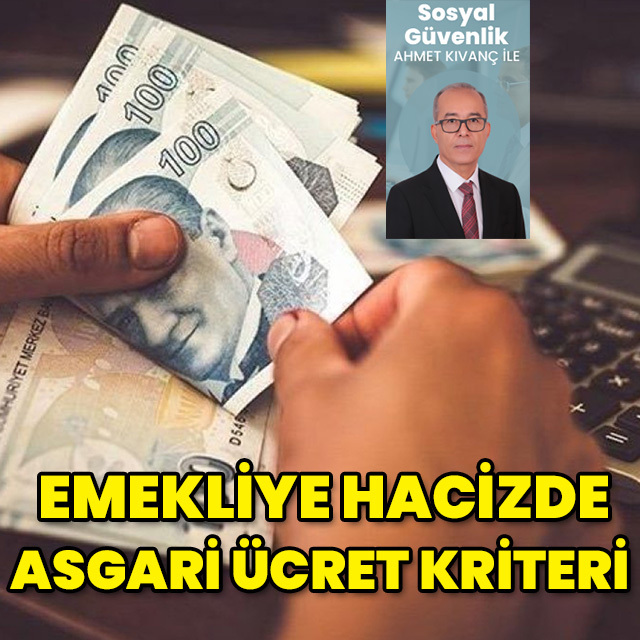 Emekliye hacizde asgari ücret kriteri