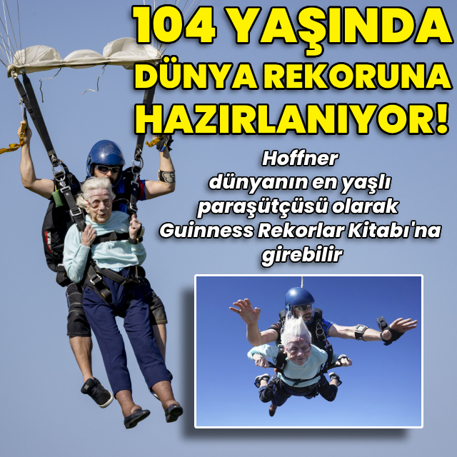 104 yaşında dünyanın en yaşlı paraşütçüsü olabilir