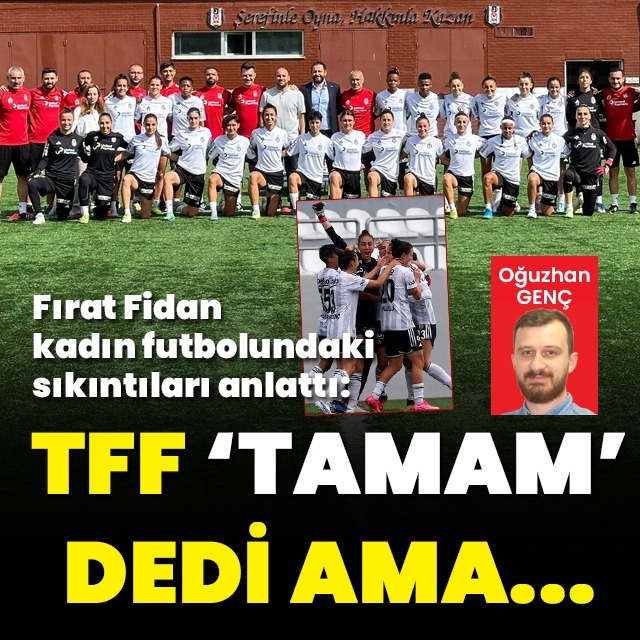"TFF katsayı talebimize tamam dedi ama..."