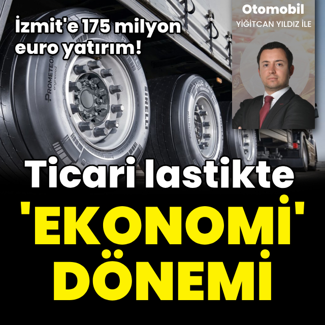 Ticari lastikte 'ekonomi' dönemi