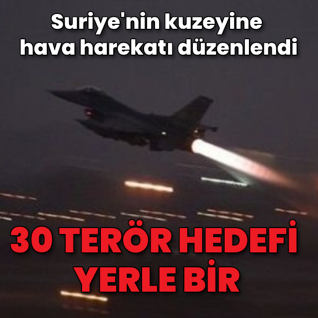 Suriye'de 30 terör hedefi imha edildi
