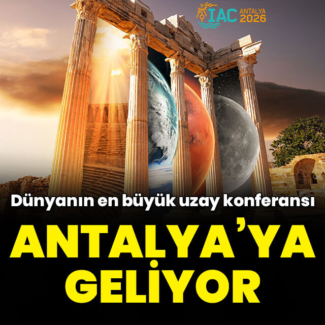 Uluslararası Uzay Kongresi Antalya'ya geliyor