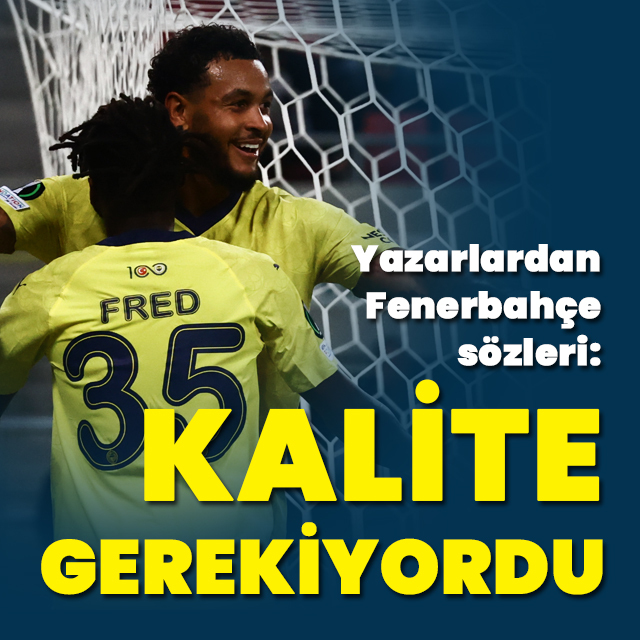 Spartak Trnava - Fenerbahçe maçının yazar yorumları