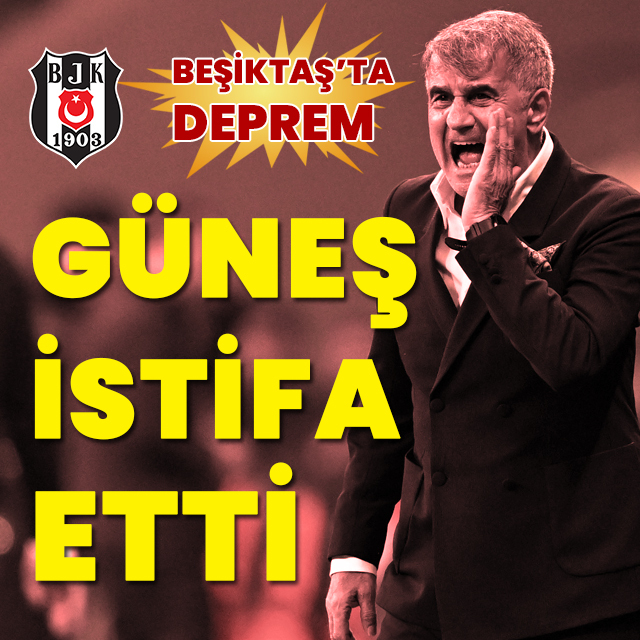 Şenol Güneş istifa etti!