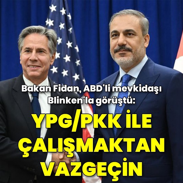 Bakan Fidan ABD'li mevkidaşı ile görüştü
