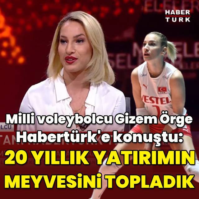 "20 senelik yatırımın meyvesini topladık"