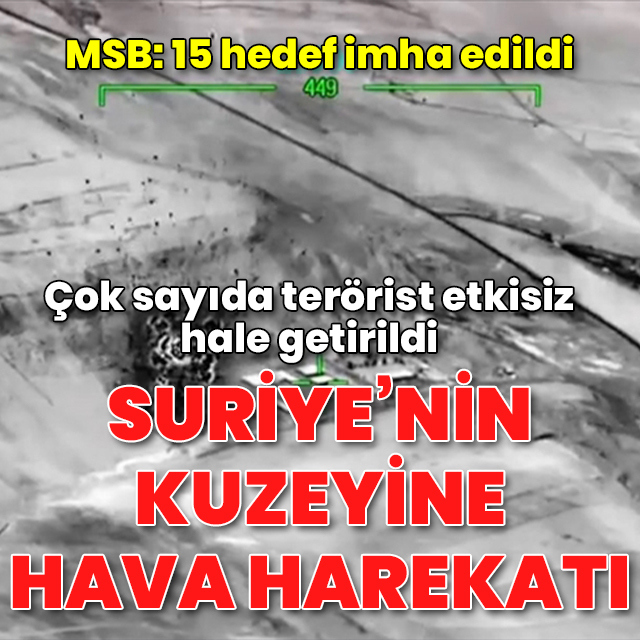 Suriye'nin kuzeyine hava harekatı düzenlendi