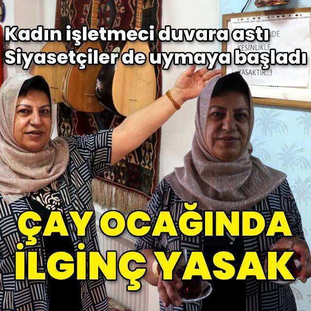 Çay ocağında ilginç yasak