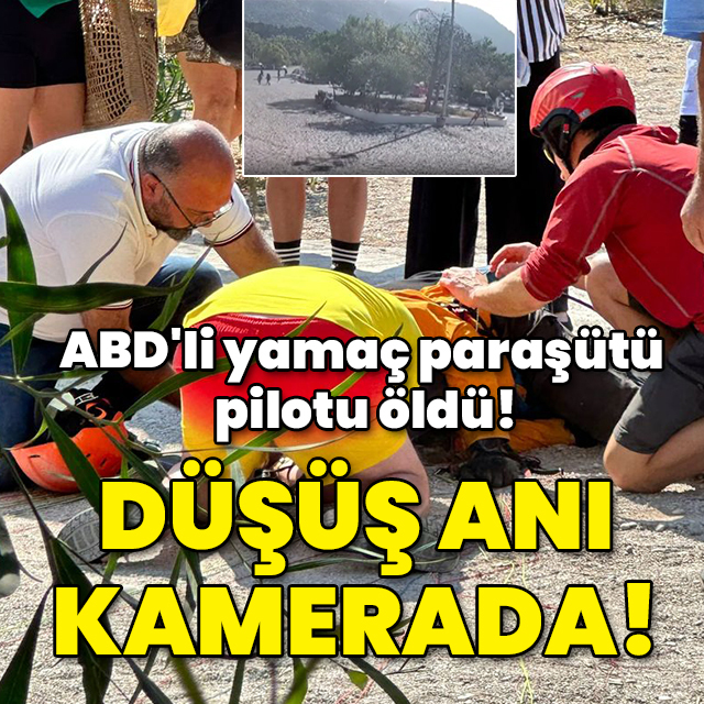 ABD'li yamaç paraşütü pilotu öldü! Düşüş anı kamerada!