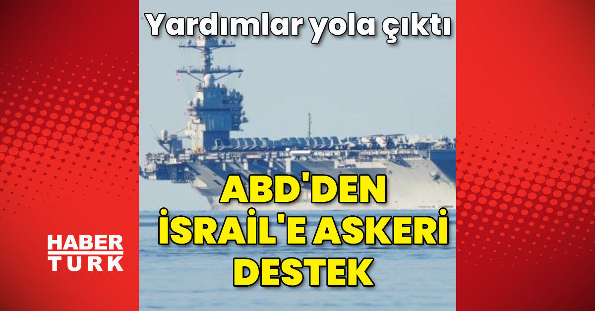 ABD’nin İsrail’e “ek yardımı” yola çıktı