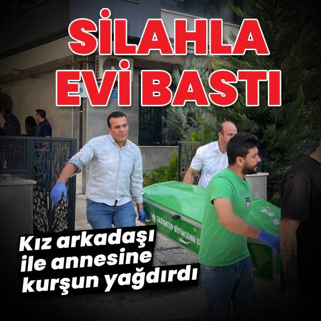 Genç kadın ile annesine kurşun yağdırdı!