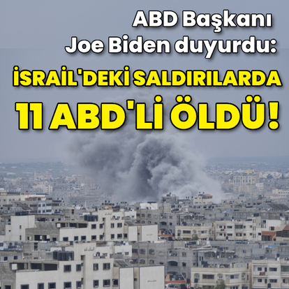 "İsrail'deki saldırılarda 11 ABD'li öldü"