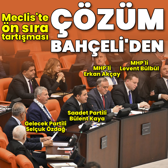 Meclis'te oturma düzenini Devlet Bahçeli çözdü