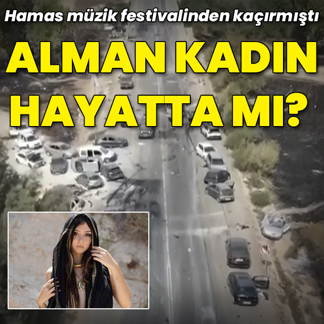 Hamas'ın kaçırdığı Alman kadın hayatta mı?