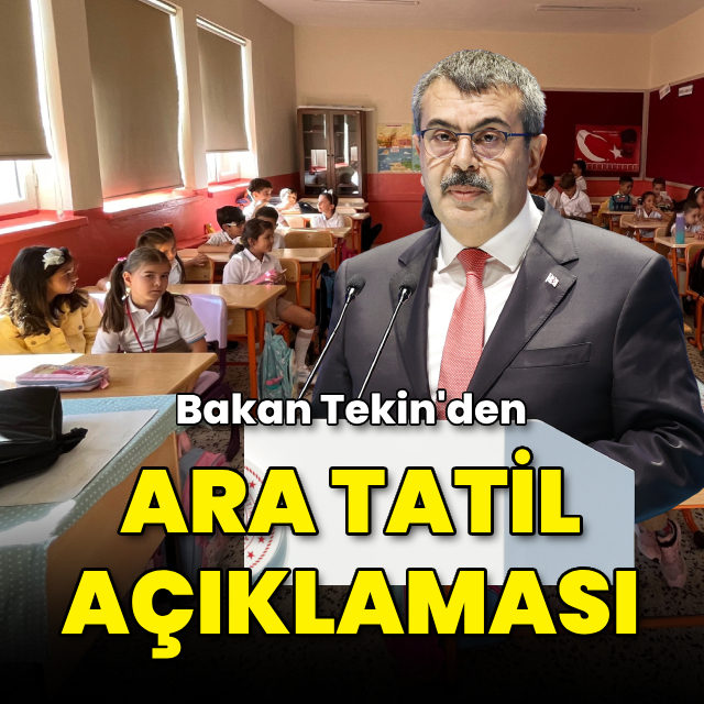 Bakan Tekin'den ara tatillerle ilgili açıklama