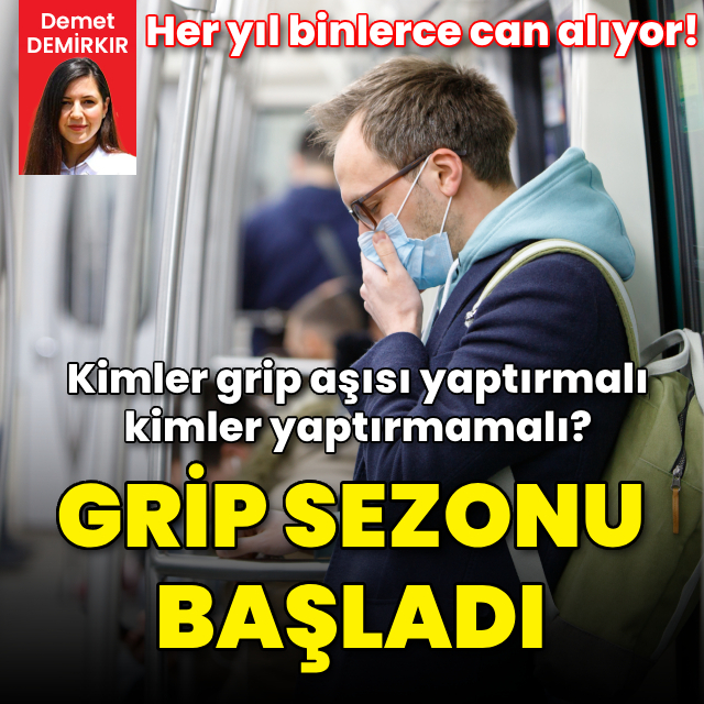 Grip sezonu açıldı! İşte mutlaka grip aşısı yaptırması gerekenler