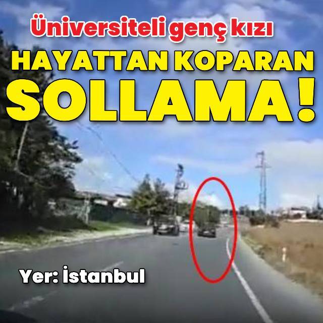 Genç kızı hayattan koparan sollama!