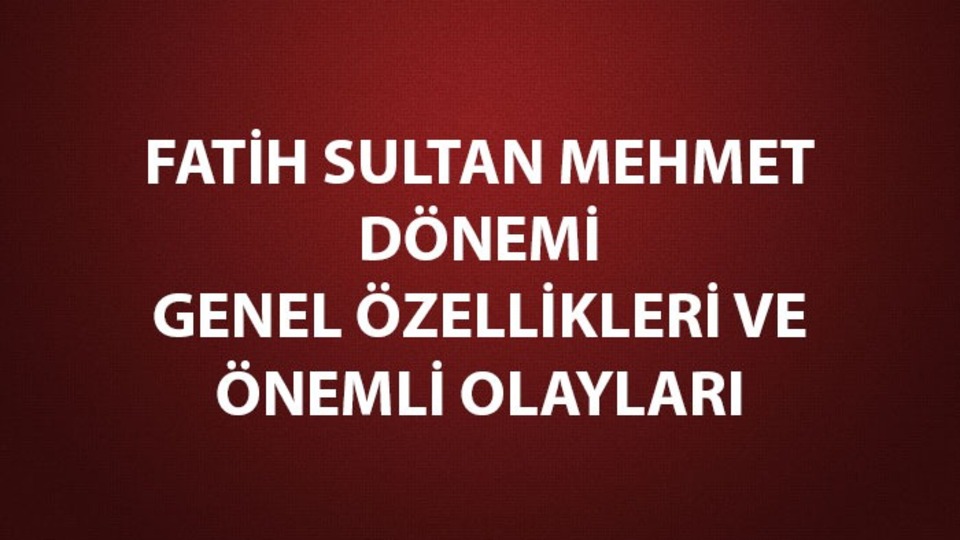 Fatih Sultan Mehmed dönemi