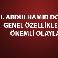 I. Abdülhamid dönemi gelişmeleri