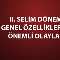 II. Selim dönemi gelişmeleri