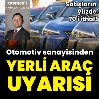 OSD'den yerli araç uyarısı!