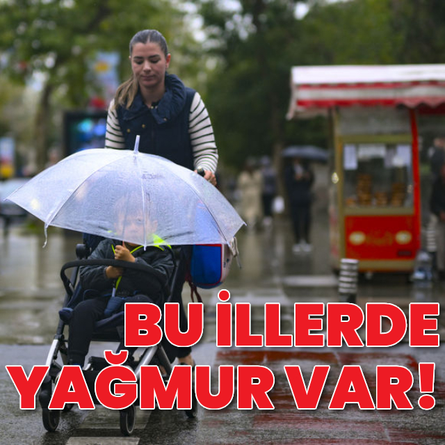 Bu bölgeler için yağmur uyarısı