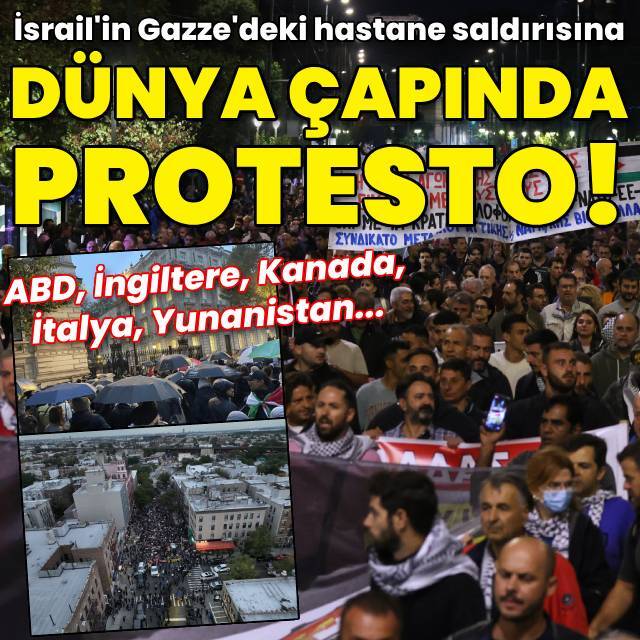 Gazze'deki saldırıya dünya çapında protesto!