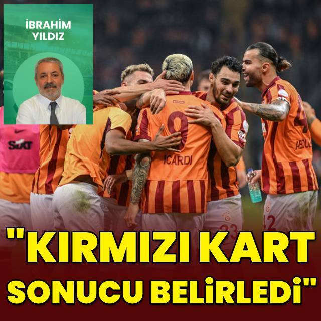 "Kırmızı kart sonucu belirledi"