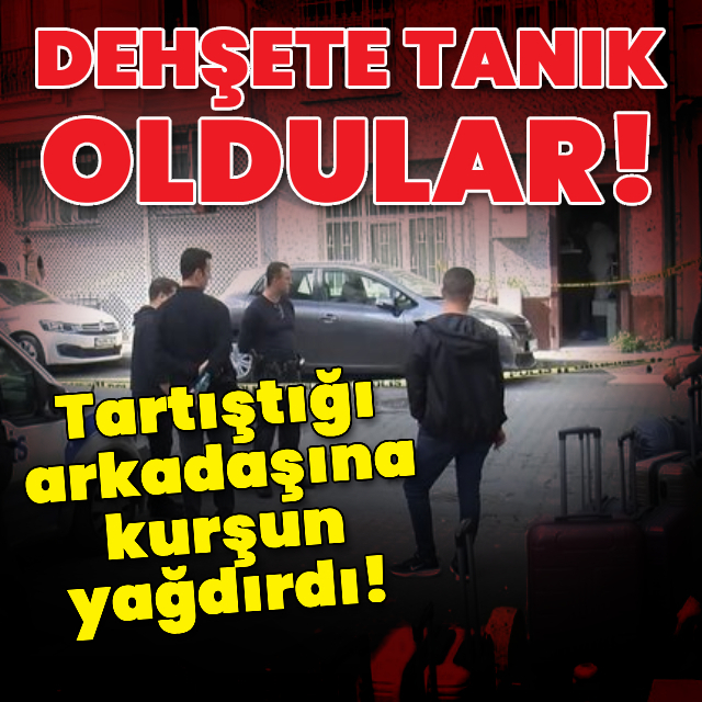 Tartıştığı arkadaşına kurşun yağdırdı!