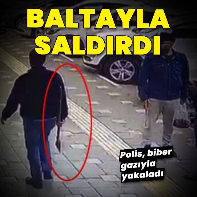 Baltayla saldırdı!