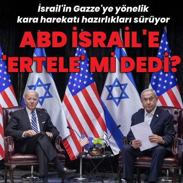 ABD kara harekatını "ertele" mi dedi?