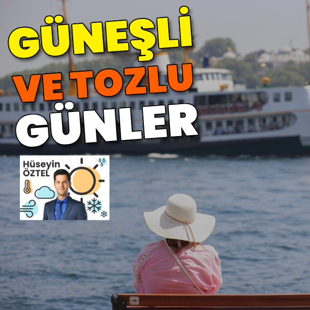 Güneşli ve tozlu günler