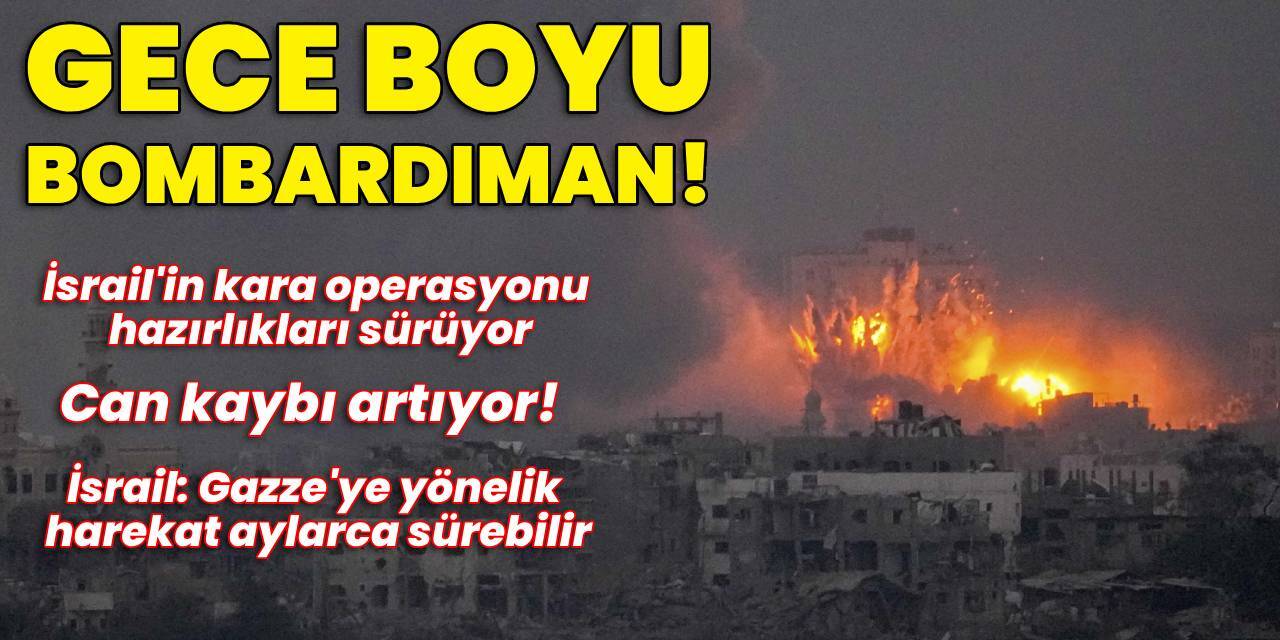 Gazze'ye gece boyu bombardıman!