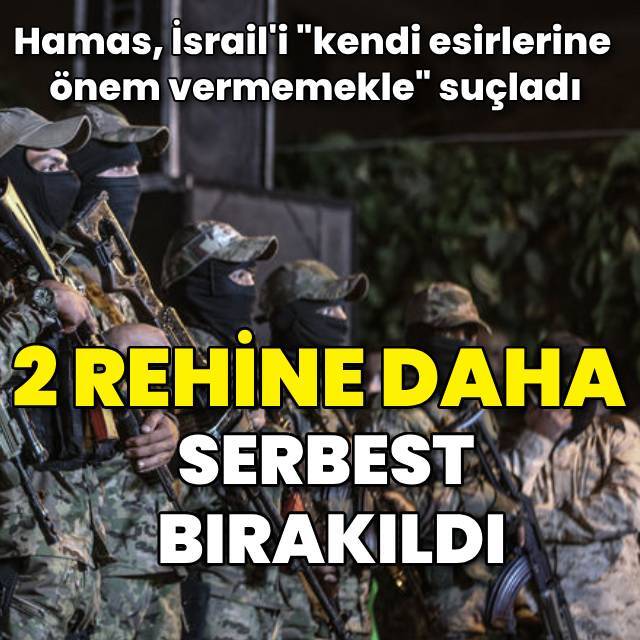 Hamas 2 rehineyi daha serbest bıraktı