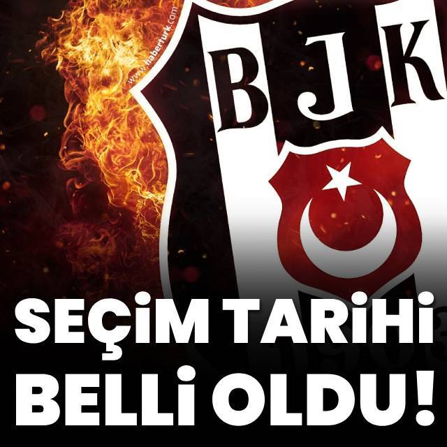 Beşiktaş'ta seçim tarihi belli oldu!