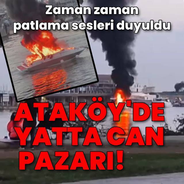 Ataköy'de yat alevlere teslim oldu