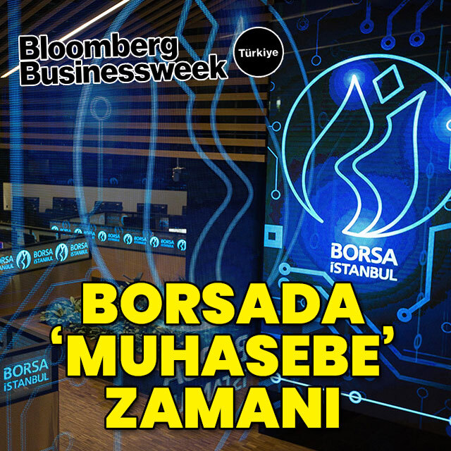Borsada 'muhasebe' zamanı