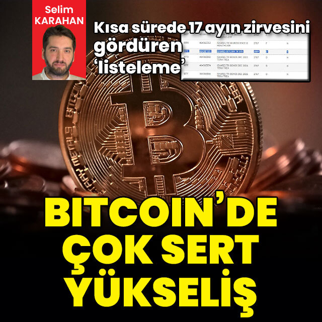 Bitcoin 17 ayın zirvesini gördü