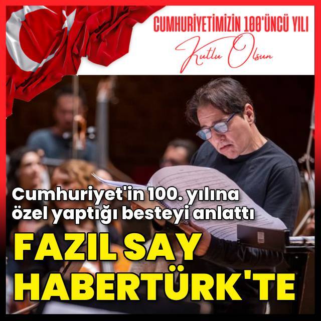 Fazıl Say'dan Cumhuriyet'e özel beste