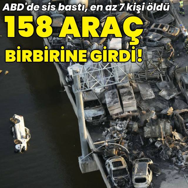 Sis bastı, 158 araç birbirine girdi!