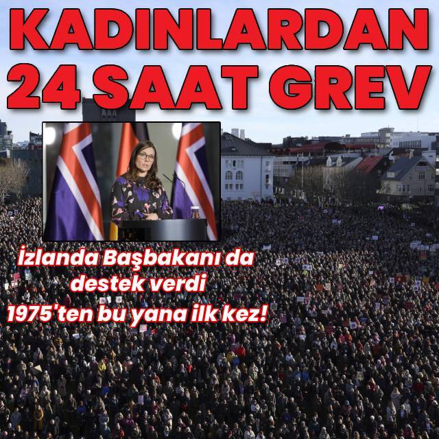 Kadınlar greve gitti, başbakan da katıldı